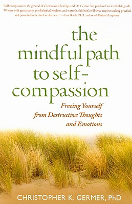 The Mindful Path to Self-Compassion