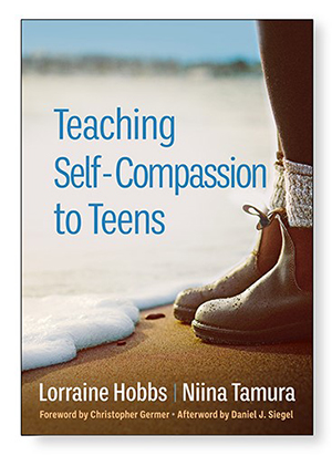 Teaching Self-Compassion to Teens