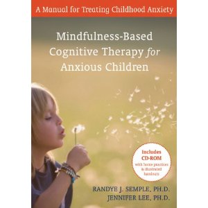 Mindfulness-Based Cognitive Therapy for Anxious Children